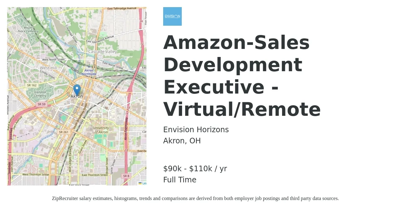 Envision Horizons job posting for a Amazon-Sales Development Executive - Virtual/Remote in Akron, OH with a salary of $90,000 to $110,000 Yearly with a map of Akron location.