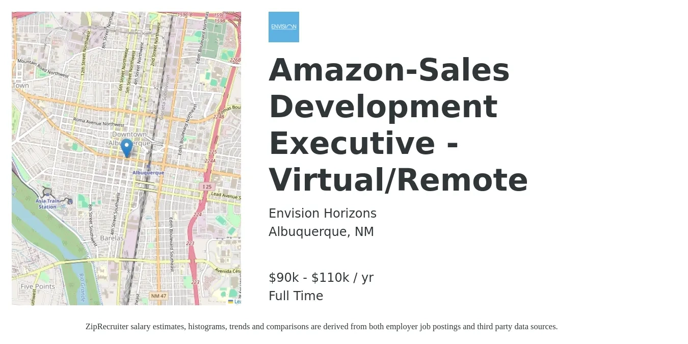 Envision Horizons job posting for a Amazon-Sales Development Executive - Virtual/Remote in Albuquerque, NM with a salary of $90,000 to $110,000 Yearly with a map of Albuquerque location.