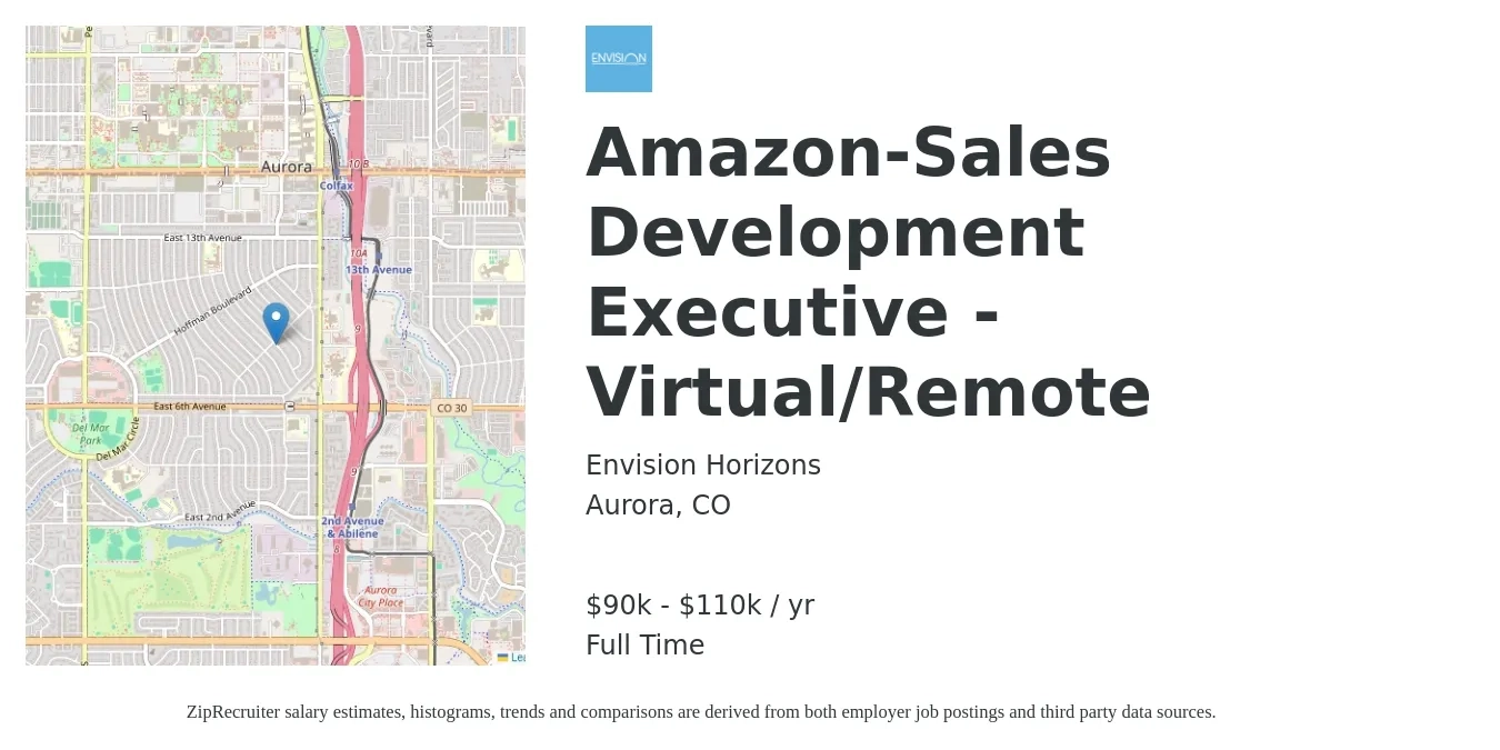 Envision Horizons job posting for a Amazon-Sales Development Executive - Virtual/Remote in Aurora, CO with a salary of $90,000 to $110,000 Yearly with a map of Aurora location.