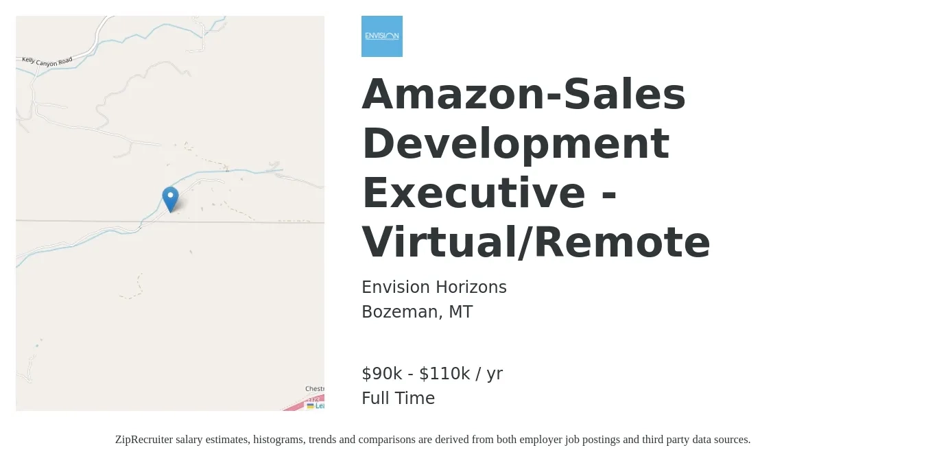 Envision Horizons job posting for a Amazon-Sales Development Executive - Virtual/Remote in Bozeman, MT with a salary of $90,000 to $110,000 Yearly with a map of Bozeman location.