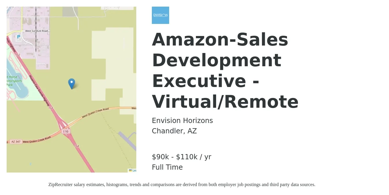 Envision Horizons job posting for a Amazon-Sales Development Executive - Virtual/Remote in Chandler, AZ with a salary of $90,000 to $110,000 Yearly with a map of Chandler location.