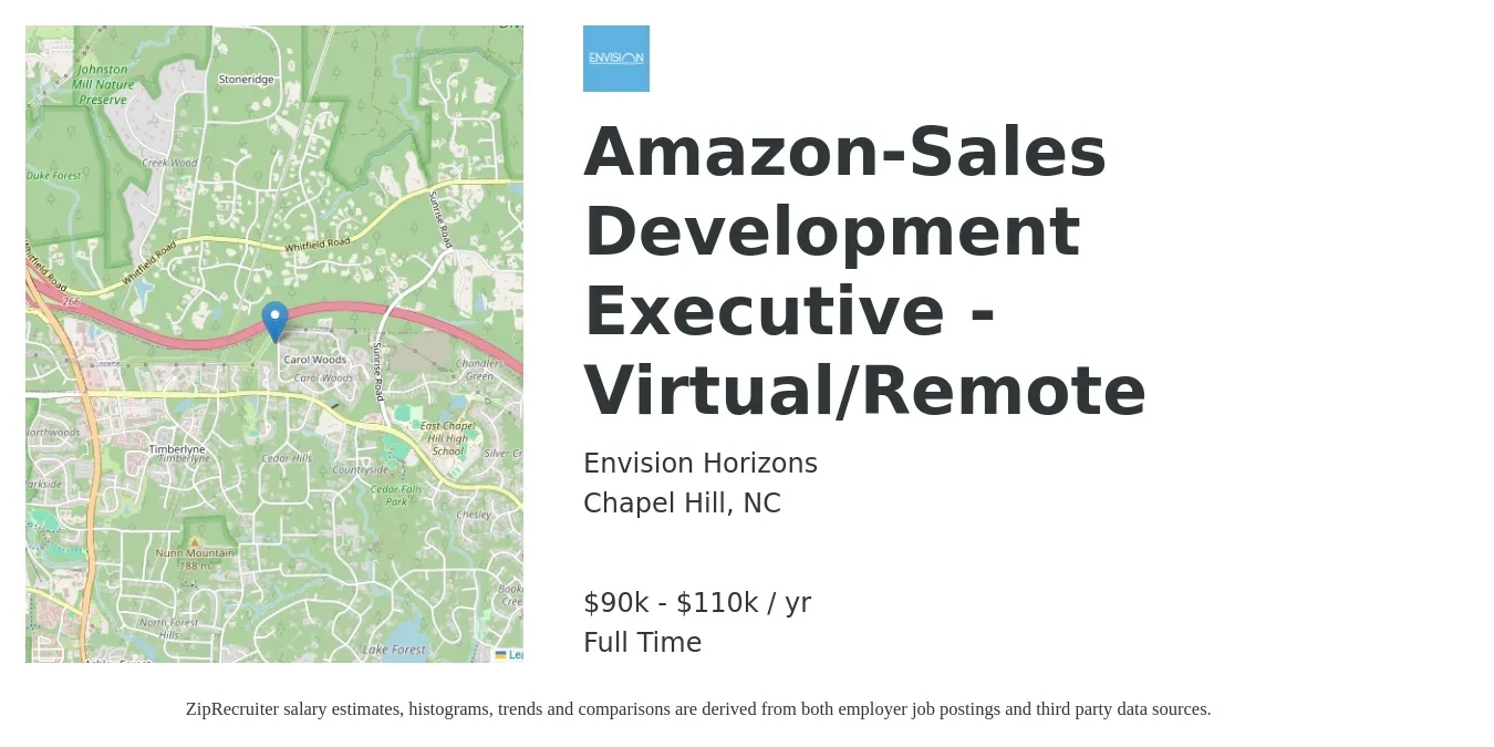 Envision Horizons job posting for a Amazon-Sales Development Executive - Virtual/Remote in Chapel Hill, NC with a salary of $90,000 to $110,000 Yearly with a map of Chapel Hill location.
