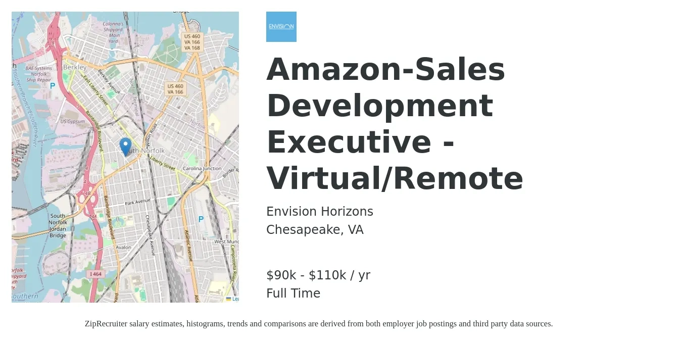 Envision Horizons job posting for a Amazon-Sales Development Executive - Virtual/Remote in Chesapeake, VA with a salary of $90,000 to $110,000 Yearly with a map of Chesapeake location.