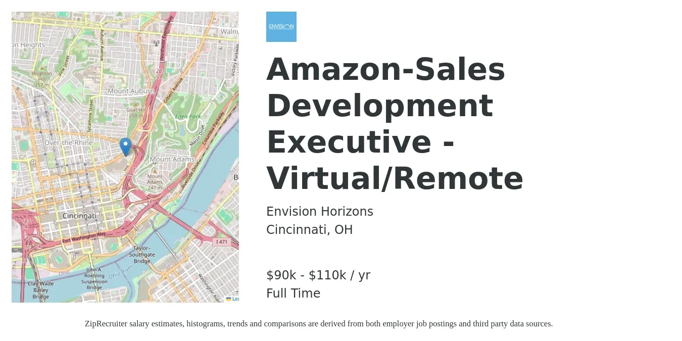 Envision Horizons job posting for a Amazon-Sales Development Executive - Virtual/Remote in Cincinnati, OH with a salary of $90,000 to $110,000 Yearly with a map of Cincinnati location.