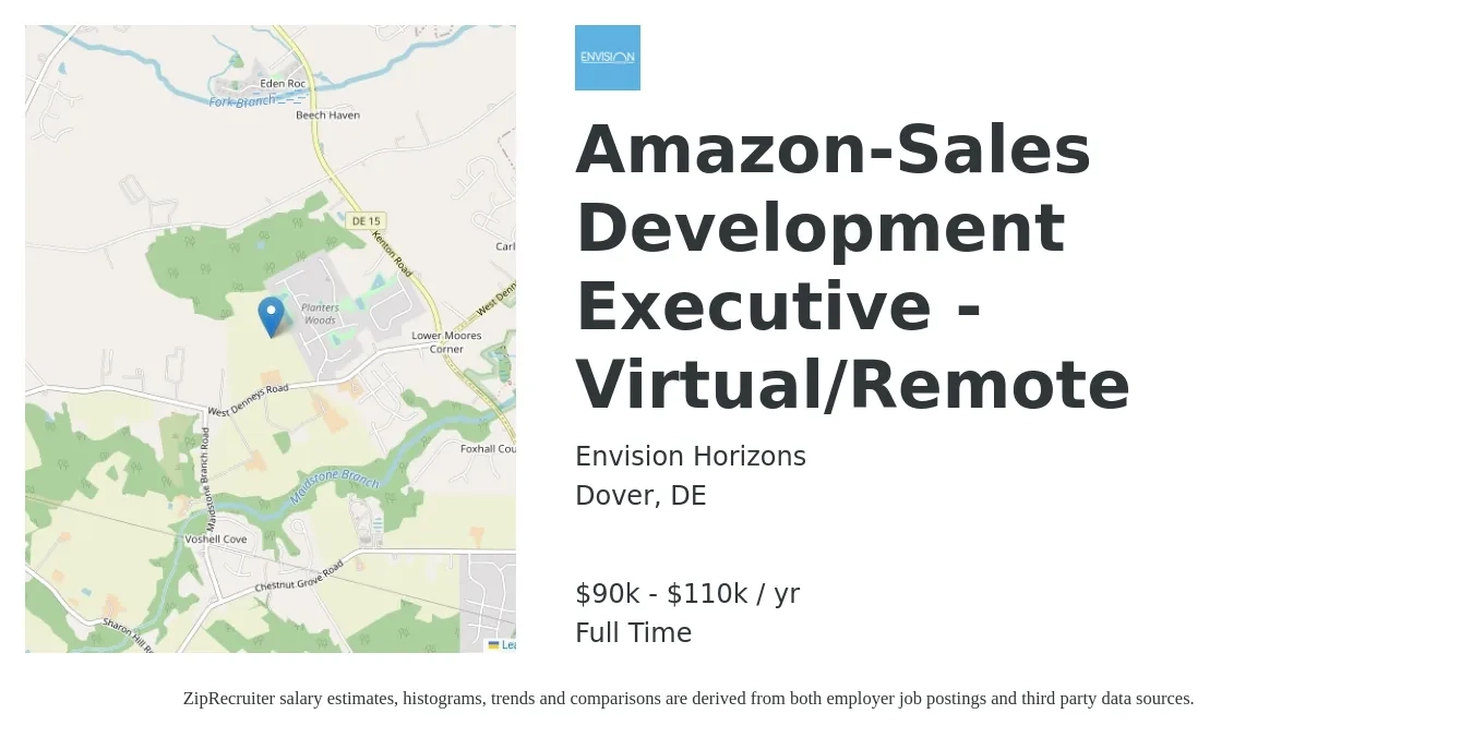 Envision Horizons job posting for a Amazon-Sales Development Executive - Virtual/Remote in Dover, DE with a salary of $90,000 to $110,000 Yearly with a map of Dover location.