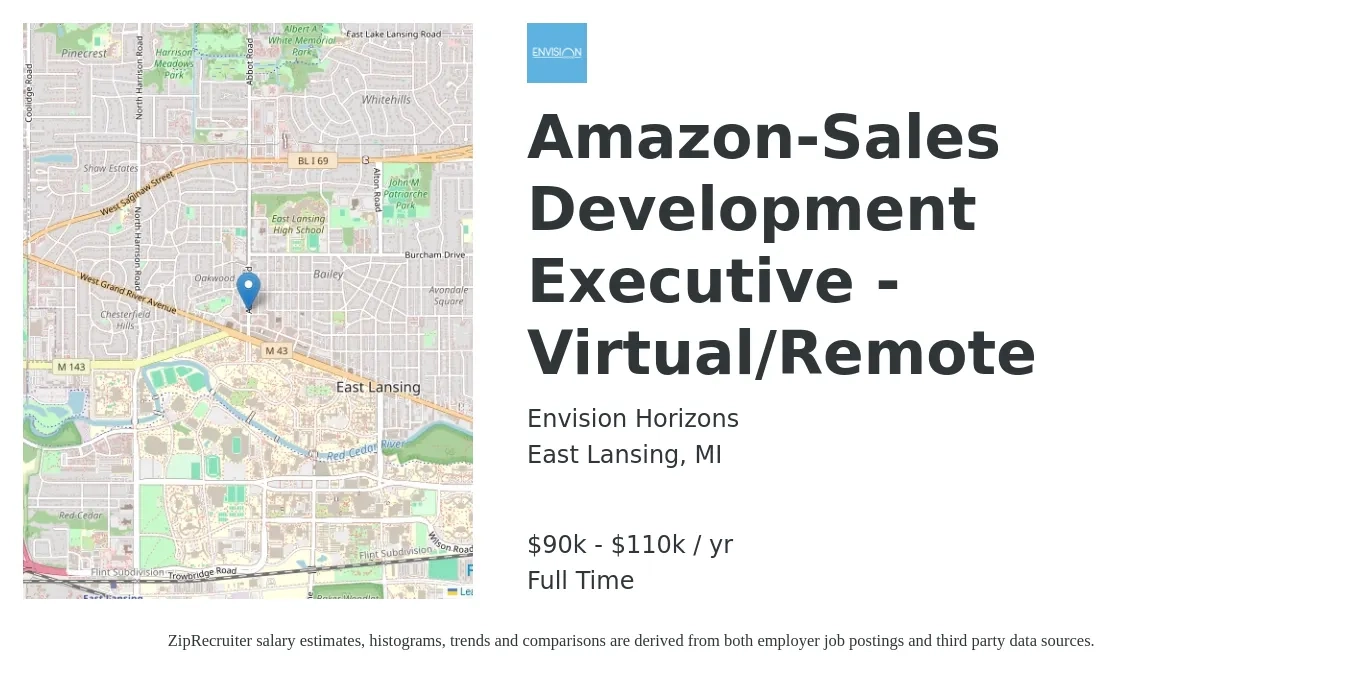 Envision Horizons job posting for a Amazon-Sales Development Executive - Virtual/Remote in East Lansing, MI with a salary of $90,000 to $110,000 Yearly with a map of East Lansing location.