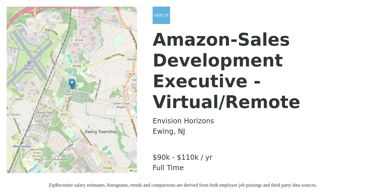 Envision Horizons job posting for a Amazon-Sales Development Executive - Virtual/Remote in Ewing, NJ with a salary of $90,000 to $110,000 Yearly with a map of Ewing location.