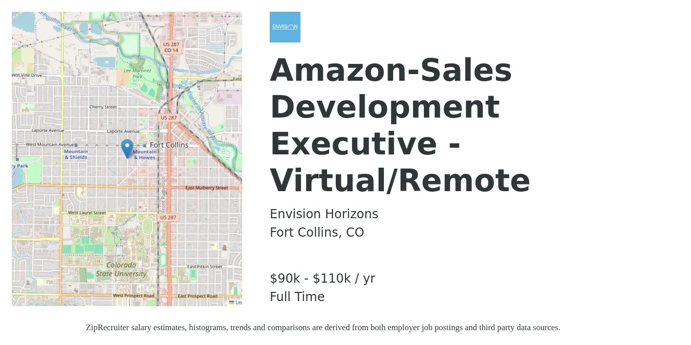 Envision Horizons job posting for a Amazon-Sales Development Executive - Virtual/Remote in Fort Collins, CO with a salary of $90,000 to $110,000 Yearly with a map of Fort Collins location.