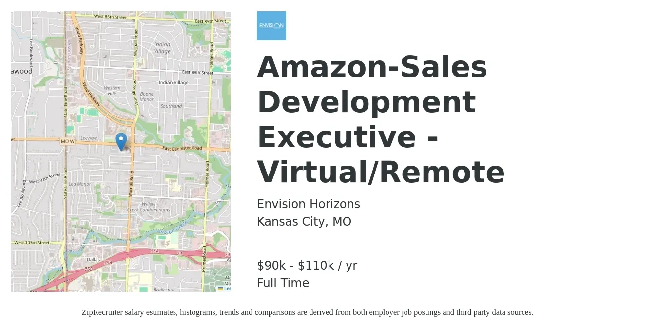 Envision Horizons job posting for a Amazon-Sales Development Executive - Virtual/Remote in Kansas City, MO with a salary of $90,000 to $110,000 Yearly with a map of Kansas City location.
