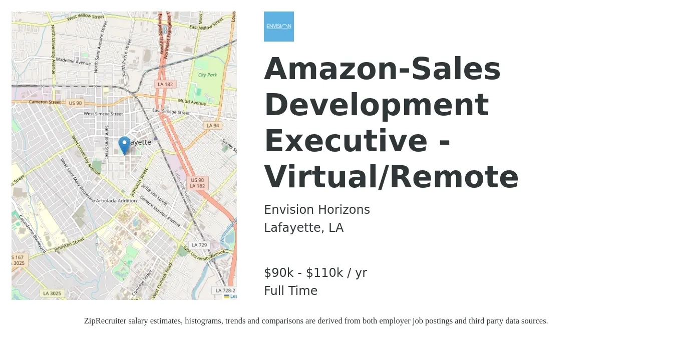 Envision Horizons job posting for a Amazon-Sales Development Executive - Virtual/Remote in Lafayette, LA with a salary of $90,000 to $110,000 Yearly with a map of Lafayette location.