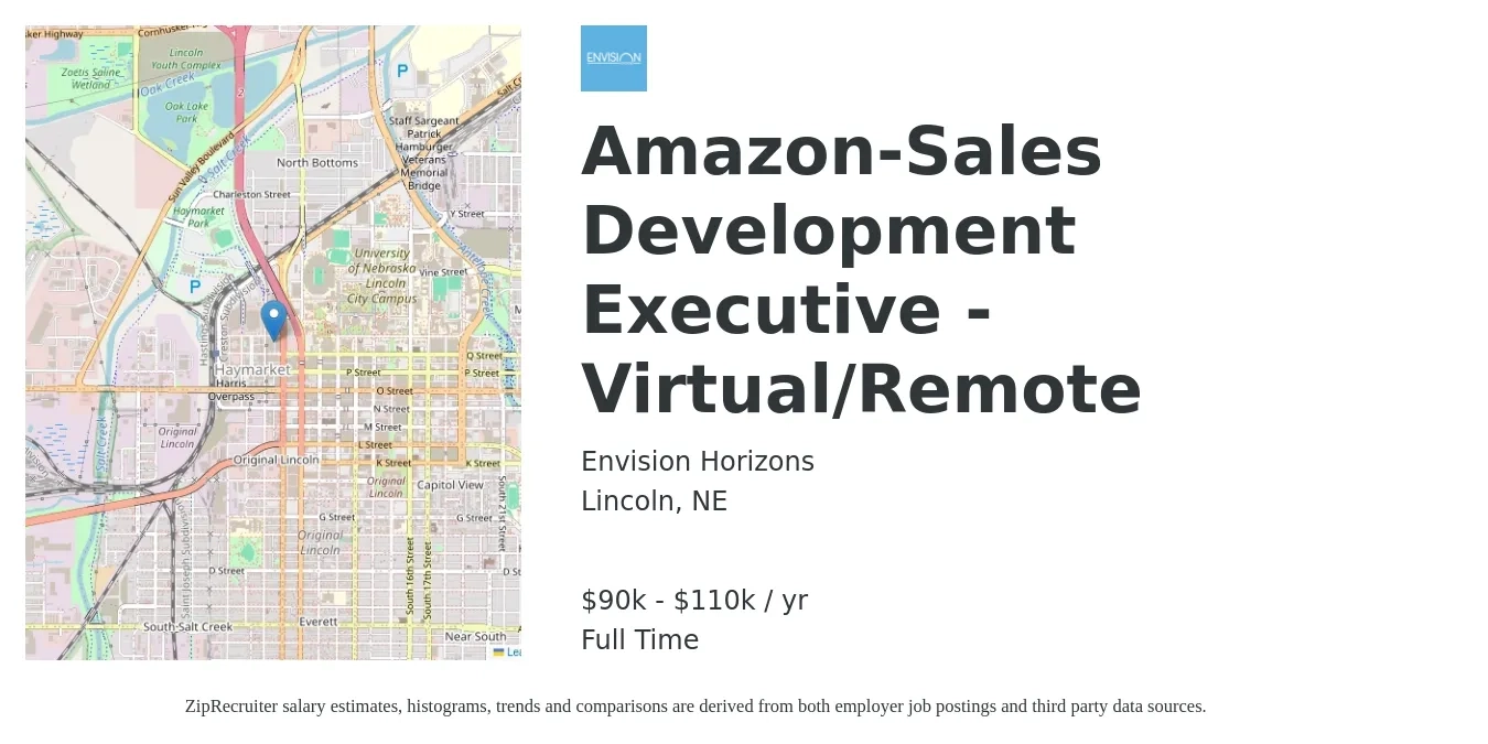 Envision Horizons job posting for a Amazon-Sales Development Executive - Virtual/Remote in Lincoln, NE with a salary of $90,000 to $110,000 Yearly with a map of Lincoln location.