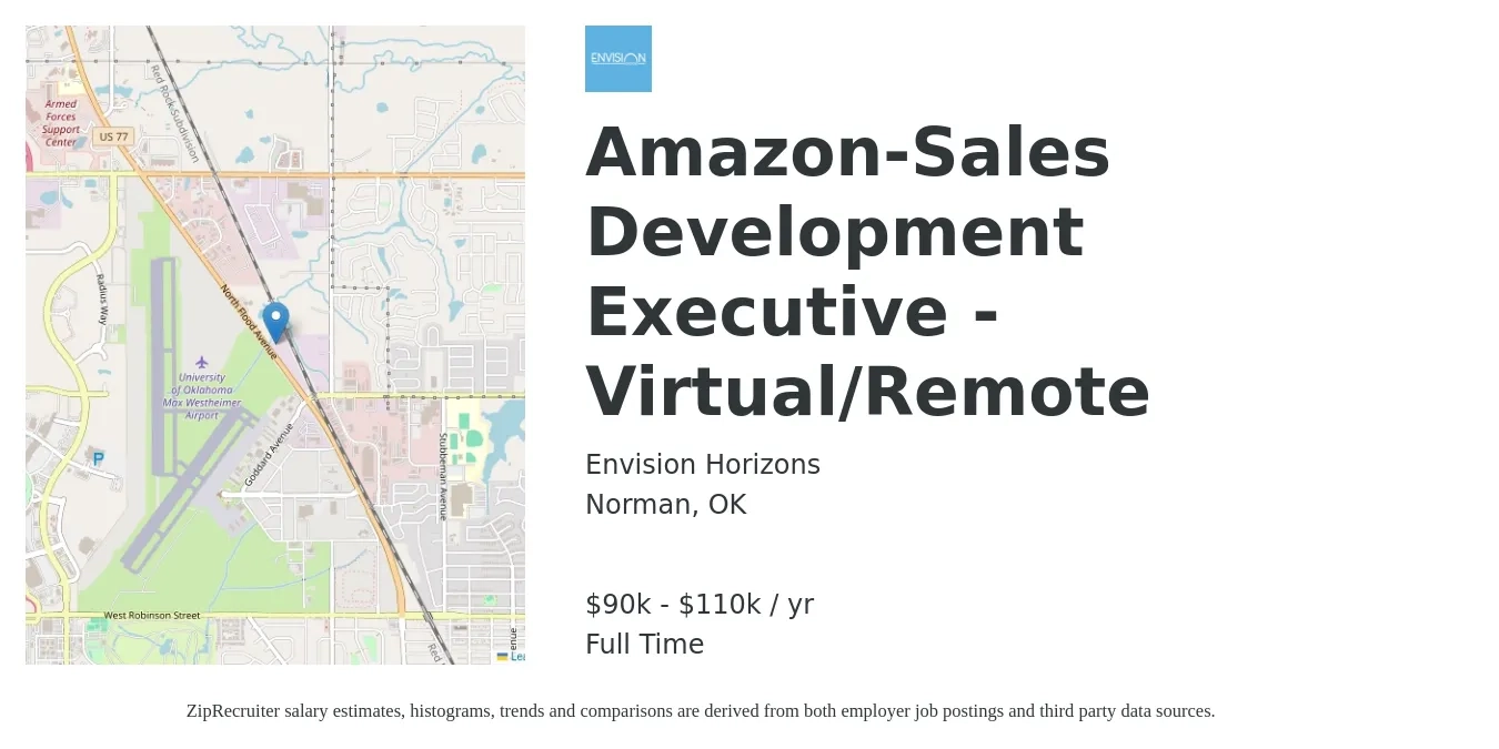 Envision Horizons job posting for a Amazon-Sales Development Executive - Virtual/Remote in Norman, OK with a salary of $90,000 to $110,000 Yearly with a map of Norman location.
