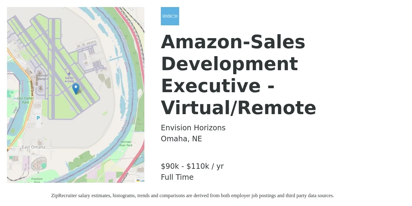 Envision Horizons job posting for a Amazon-Sales Development Executive - Virtual/Remote in Omaha, NE with a salary of $90,000 to $110,000 Yearly with a map of Omaha location.