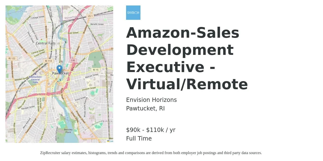 Envision Horizons job posting for a Amazon-Sales Development Executive - Virtual/Remote in Pawtucket, RI with a salary of $90,000 to $110,000 Yearly with a map of Pawtucket location.