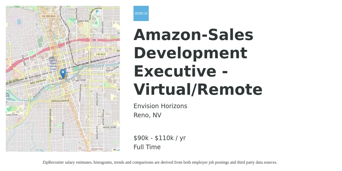 Envision Horizons job posting for a Amazon-Sales Development Executive - Virtual/Remote in Reno, NV with a salary of $90,000 to $110,000 Yearly with a map of Reno location.