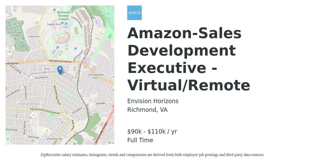 Envision Horizons job posting for a Amazon-Sales Development Executive - Virtual/Remote in Richmond, VA with a salary of $90,000 to $110,000 Yearly with a map of Richmond location.