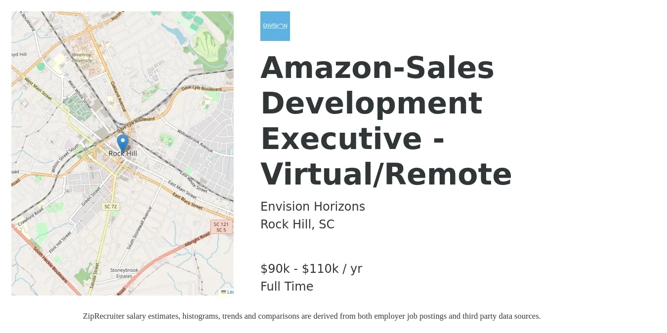 Envision Horizons job posting for a Amazon-Sales Development Executive - Virtual/Remote in Rock Hill, SC with a salary of $90,000 to $110,000 Yearly with a map of Rock Hill location.