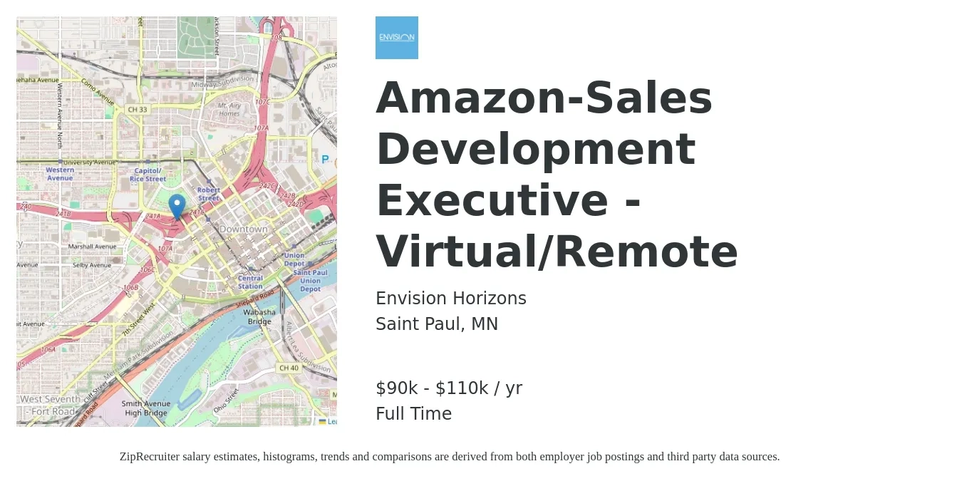 Envision Horizons job posting for a Amazon-Sales Development Executive - Virtual/Remote in Saint Paul, MN with a salary of $90,000 to $110,000 Yearly with a map of Saint Paul location.