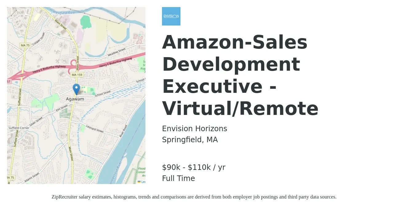 Envision Horizons job posting for a Amazon-Sales Development Executive - Virtual/Remote in Springfield, MA with a salary of $90,000 to $110,000 Yearly with a map of Springfield location.