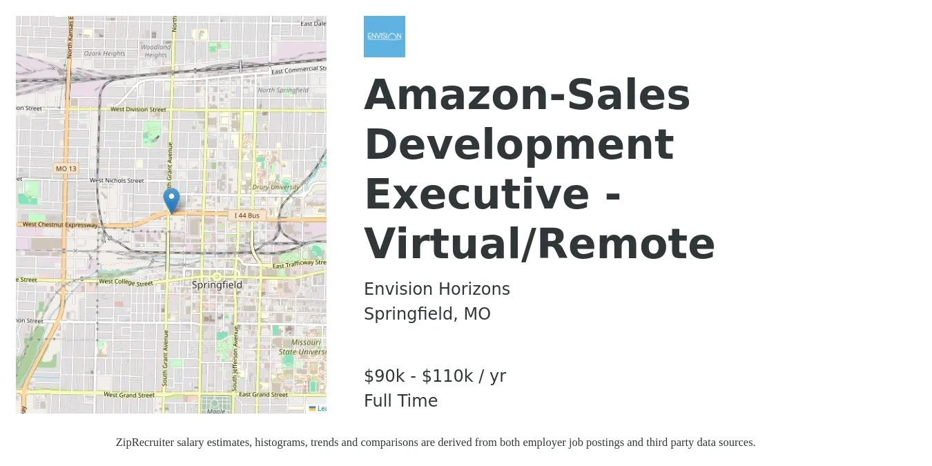 Envision Horizons job posting for a Amazon-Sales Development Executive - Virtual/Remote in Springfield, MO with a salary of $90,000 to $110,000 Yearly with a map of Springfield location.