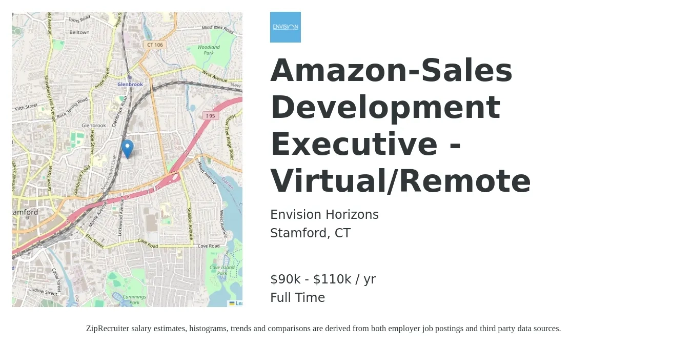 Envision Horizons job posting for a Amazon-Sales Development Executive - Virtual/Remote in Stamford, CT with a salary of $90,000 to $110,000 Yearly with a map of Stamford location.