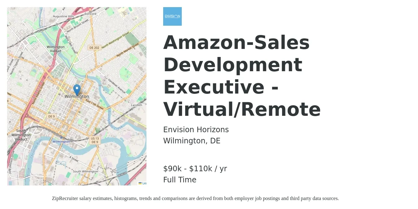 Envision Horizons job posting for a Amazon-Sales Development Executive - Virtual/Remote in Wilmington, DE with a salary of $90,000 to $110,000 Yearly with a map of Wilmington location.