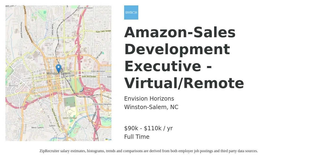 Envision Horizons job posting for a Amazon-Sales Development Executive - Virtual/Remote in Winston-Salem, NC with a salary of $90,000 to $110,000 Yearly with a map of Winston-Salem location.