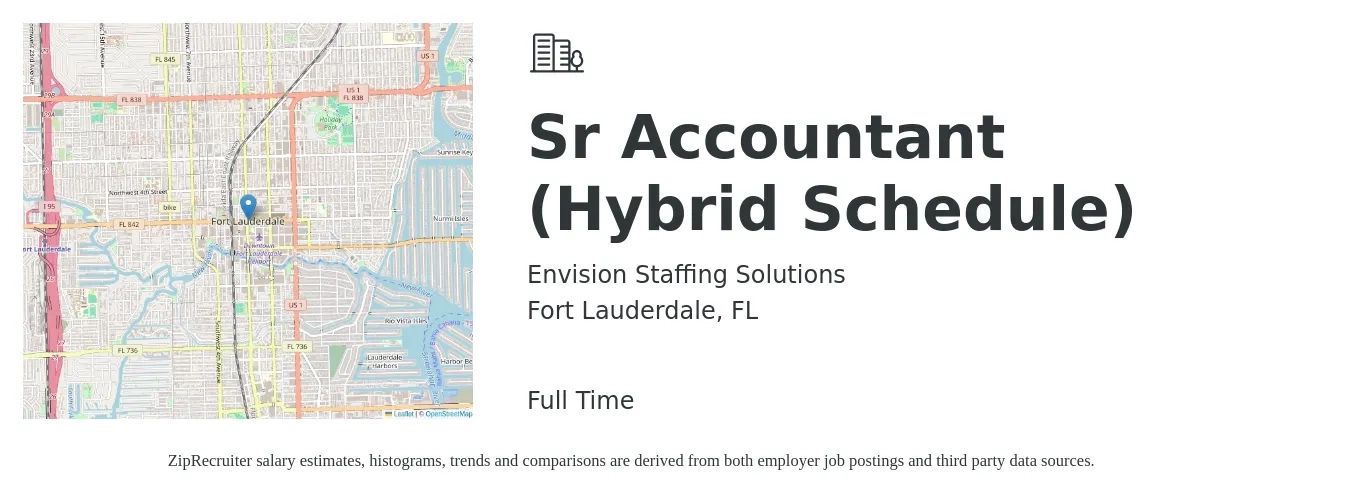 Envision Staffing Solutions job posting for a Sr Accountant (Hybrid Schedule) in Fort Lauderdale, FL with a salary of $70,700 to $88,900 Yearly with a map of Fort Lauderdale location.