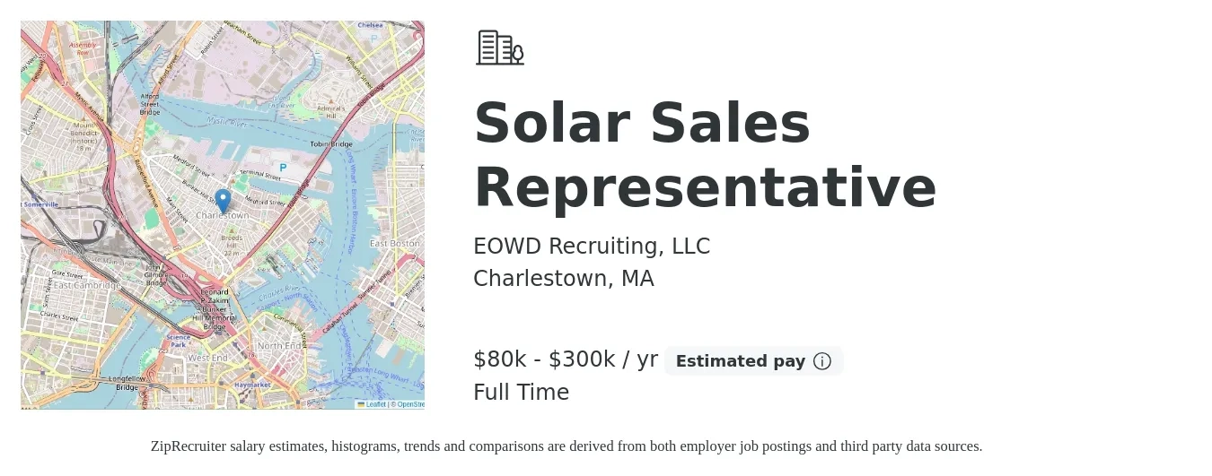 EOWD Recruiting, LLC job posting for a Solar Sales Representative in Charlestown, MA with a salary of $80,000 to $300,000 Yearly with a map of Charlestown location.