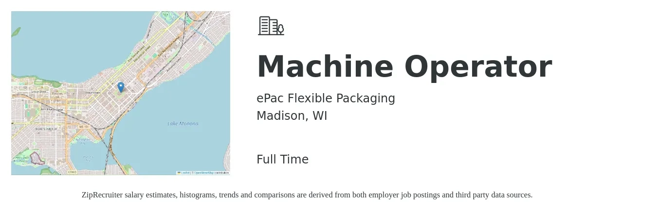 ePac Flexible Packaging job posting for a Machine Operator in Madison, WI with a salary of $17 to $20 Hourly with a map of Madison location.