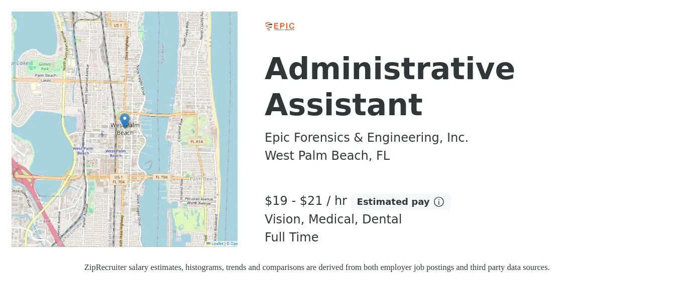 Epic Forensics & Engineering, Inc. job posting for a Administrative Assistant in West Palm Beach, FL with a salary of $20 to $22 Hourly and benefits including retirement, vision, dental, life_insurance, and medical with a map of West Palm Beach location.