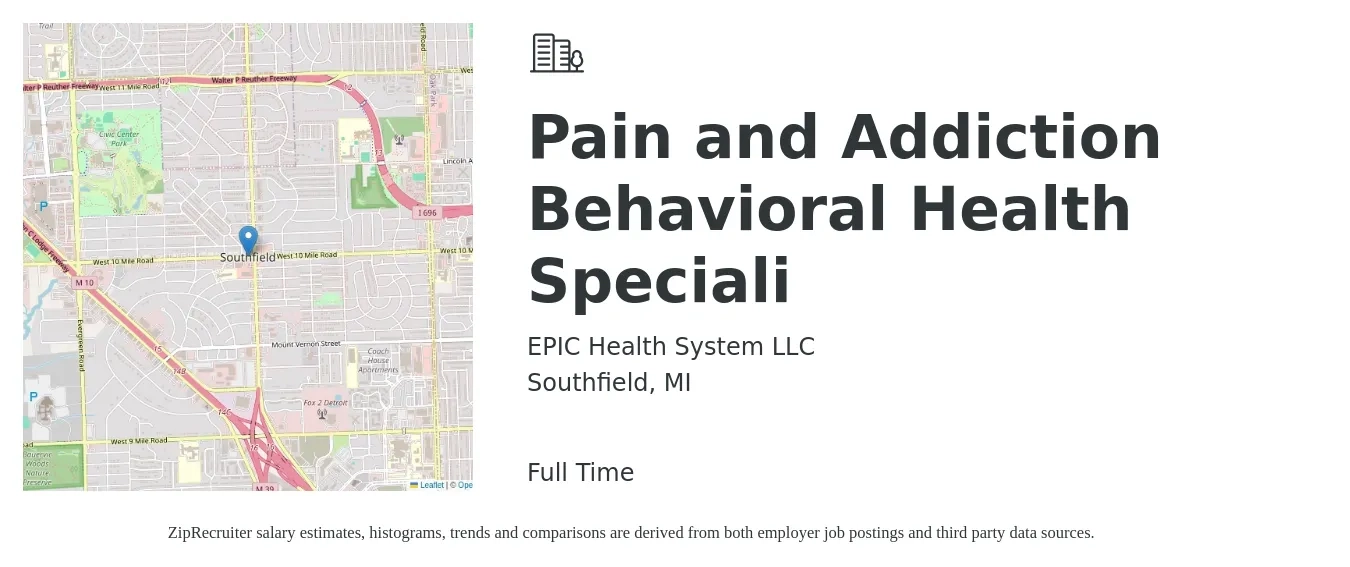 EPIC Health System LLC job posting for a Pain and Addiction Behavioral Health Speciali in Southfield, MI with a salary of $42,000 to $51,100 Yearly with a map of Southfield location.