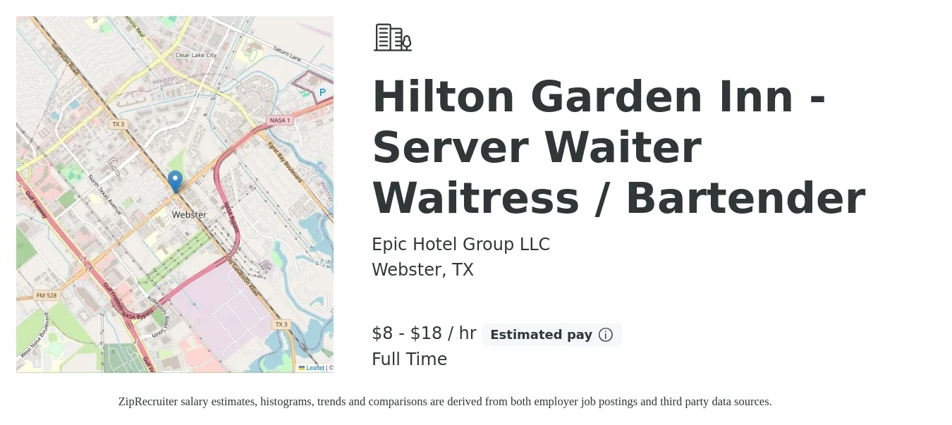 Epic Hotel Group LLC job posting for a Hilton Garden Inn - Server Waiter Waitress / Bartender in Webster, TX with a salary of $8 to $19 Hourly with a map of Webster location.