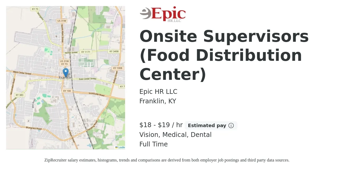 Epic HR LLC job posting for a Onsite Supervisors (Food Distribution Center) in Franklin, KY with a salary of $19 to $20 Hourly and benefits including dental, medical, pto, and vision with a map of Franklin location.