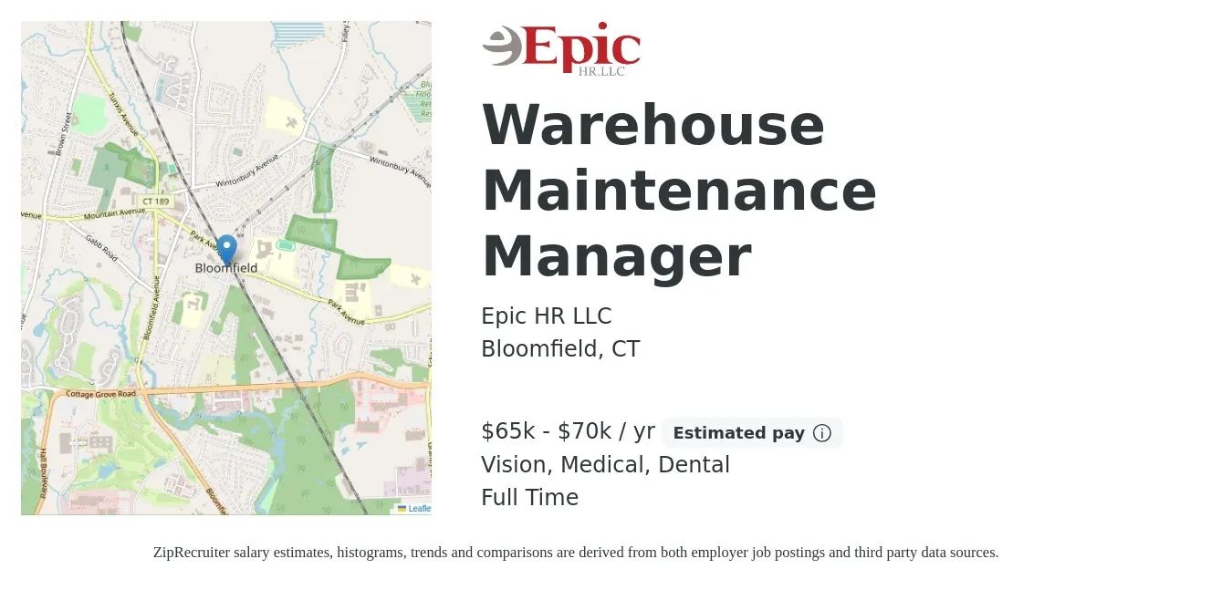Epic HR LLC job posting for a Warehouse Maintenance Manager in Bloomfield, CT with a salary of $65,000 to $70,000 Yearly and benefits including vision, dental, medical, and retirement with a map of Bloomfield location.