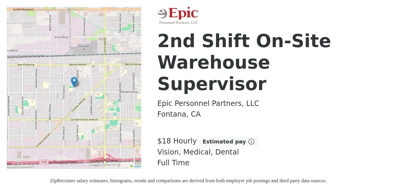 Epic Personnel Partners, LLC job posting for a 2nd Shift On-Site Warehouse Supervisor in Fontana, CA with a salary of $19 Hourly and benefits including vision, dental, and medical with a map of Fontana location.
