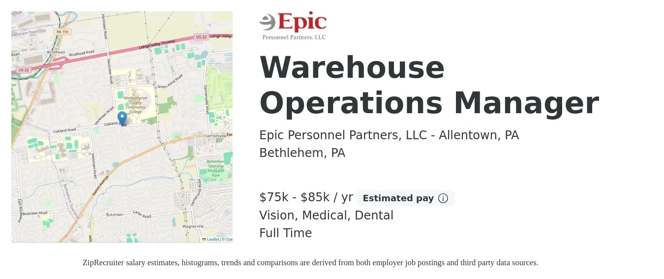 Epic Personnel Partners, LLC - Allentown, PA job posting for a Warehouse Operations Manager in Bethlehem, PA with a salary of $75,000 to $85,000 Yearly and benefits including vision, dental, medical, and pto with a map of Bethlehem location.
