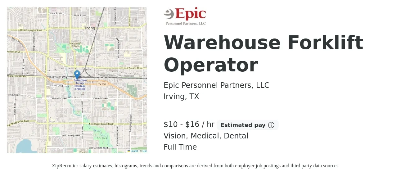 Epic Personnel Partners, LLC job posting for a Warehouse Forklift Operator in Irving, TX with a salary of $11 to $17 Hourly and benefits including dental, medical, and vision with a map of Irving location.