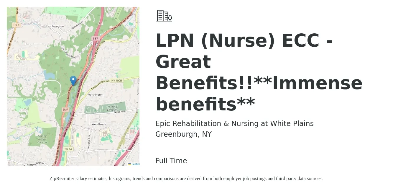 Epic Rehabilitation & Nursing at White Plains job posting for a LPN (Nurse) ECC - Great Benefits!!**Immense benefits** in Greenburgh, NY with a salary of $27 to $36 Hourly with a map of Greenburgh location.