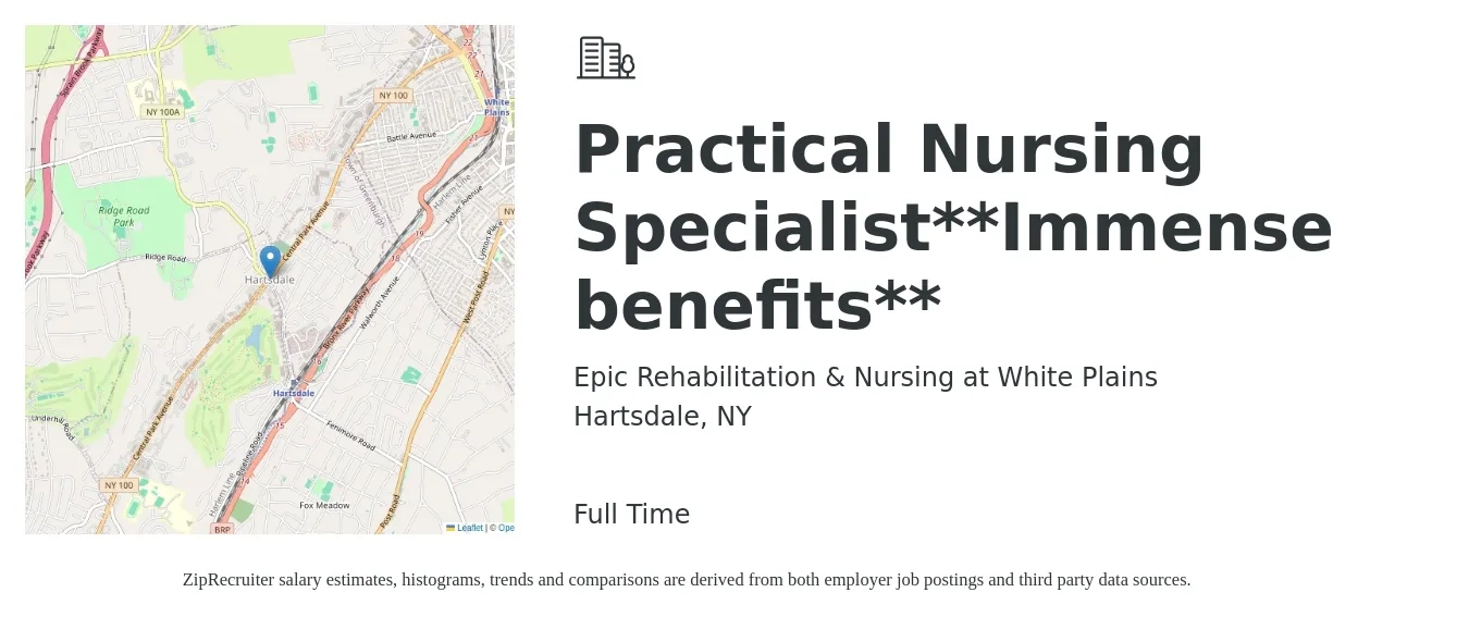 Epic Rehabilitation & Nursing at White Plains job posting for a Practical Nursing Specialist**Immense benefits** in Hartsdale, NY with a salary of $27 to $36 Hourly with a map of Hartsdale location.