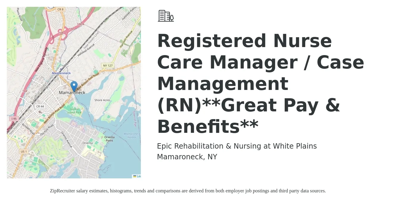 Epic Rehabilitation & Nursing at White Plains job posting for a Registered Nurse Care Manager / Case Management (RN)**Great Pay & Benefits** in Mamaroneck, NY with a salary of $38 to $58 Hourly with a map of Mamaroneck location.