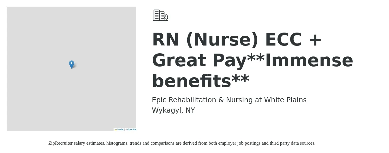Epic Rehabilitation & Nursing at White Plains job posting for a RN (Nurse) ECC + Great Pay**Immense benefits** in Wykagyl, NY with a salary of $1,650 to $2,470 Weekly with a map of Wykagyl location.