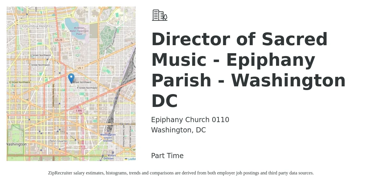 Epiphany Church 0110 job posting for a Director of Sacred Music - Epiphany Parish - Washington DC in Washington, DC with a salary of $48,700 to $66,400 Yearly with a map of Washington location.