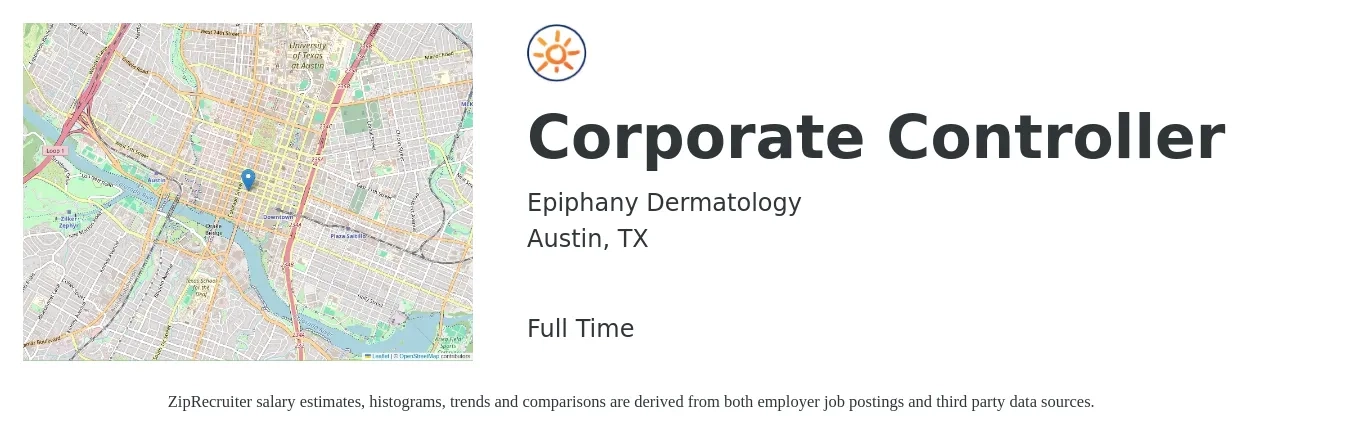 Epiphany Dermatology job posting for a Corporate Controller in Austin, TX with a salary of $111,100 to $159,000 Yearly with a map of Austin location.