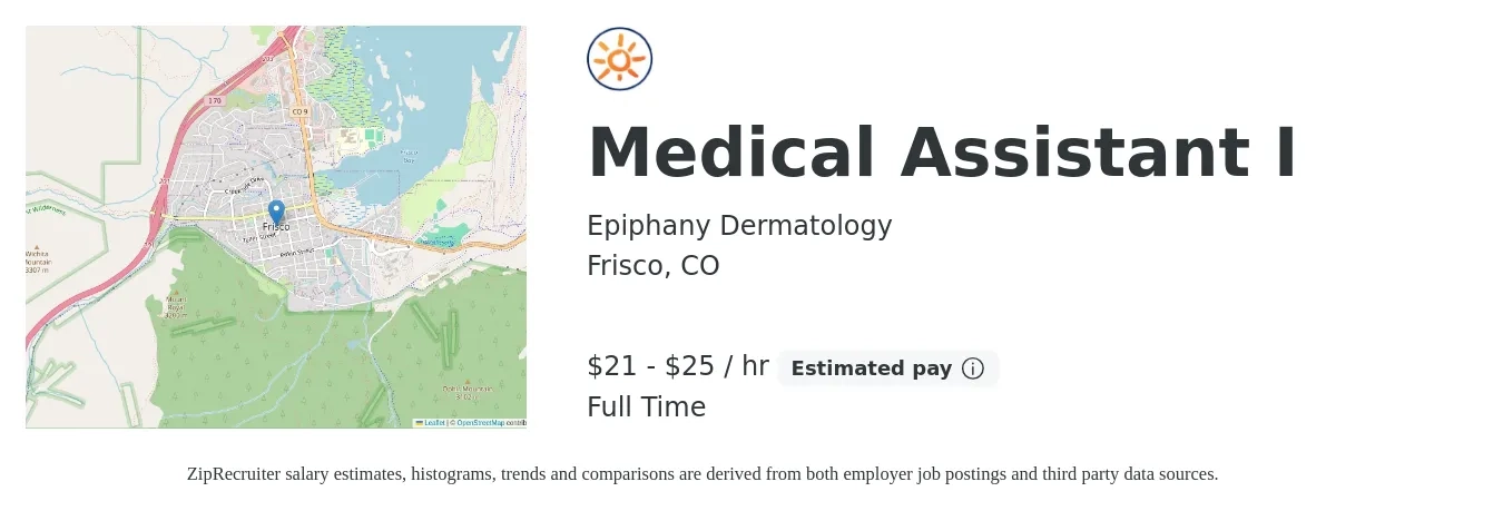 Epiphany Dermatology job posting for a Medical Assistant I in Frisco, CO with a salary of $22 to $26 Hourly with a map of Frisco location.