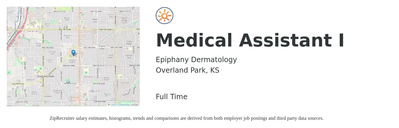 Epiphany Dermatology job posting for a Medical Assistant I in Overland Park, KS with a salary of $17 to $22 Hourly with a map of Overland Park location.