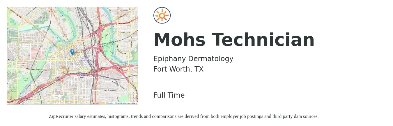 Epiphany Dermatology job posting for a Mohs Technician in Fort Worth, TX with a salary of $18 to $26 Hourly with a map of Fort Worth location.