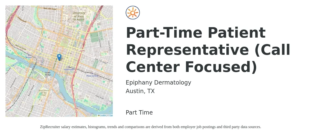 Epiphany Dermatology job posting for a Part-Time Patient Representative (Call Center Focused) in Austin, TX with a salary of $17 to $22 Hourly with a map of Austin location.