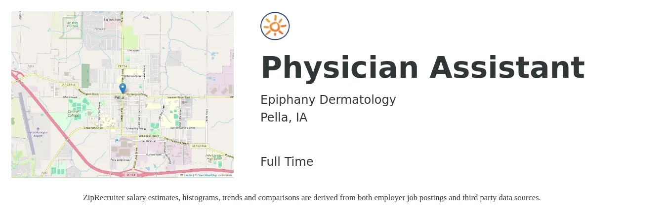 Epiphany Dermatology job posting for a Physician Assistant in Pella, IA with a salary of $101,500 to $137,600 Yearly with a map of Pella location.