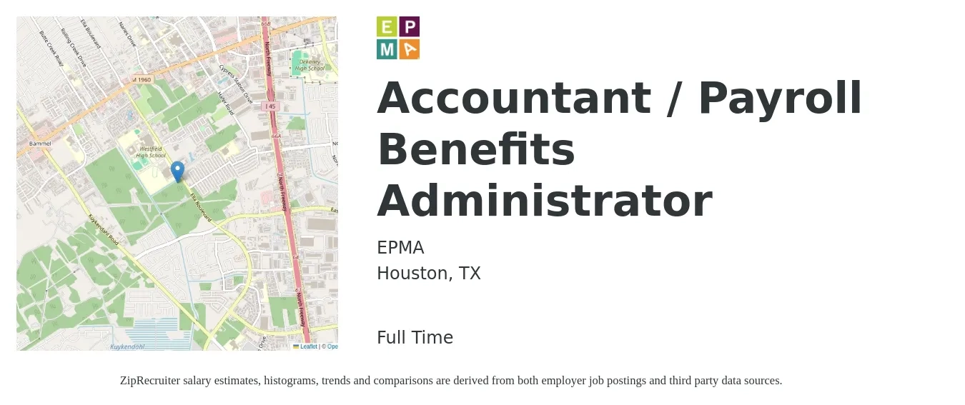 EPMA job posting for a Accountant / Payroll Benefits Administrator in Houston, TX with a salary of $51,200 to $66,500 Yearly with a map of Houston location.